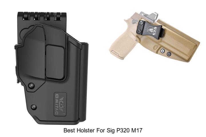 best holster for sig p320 m17
