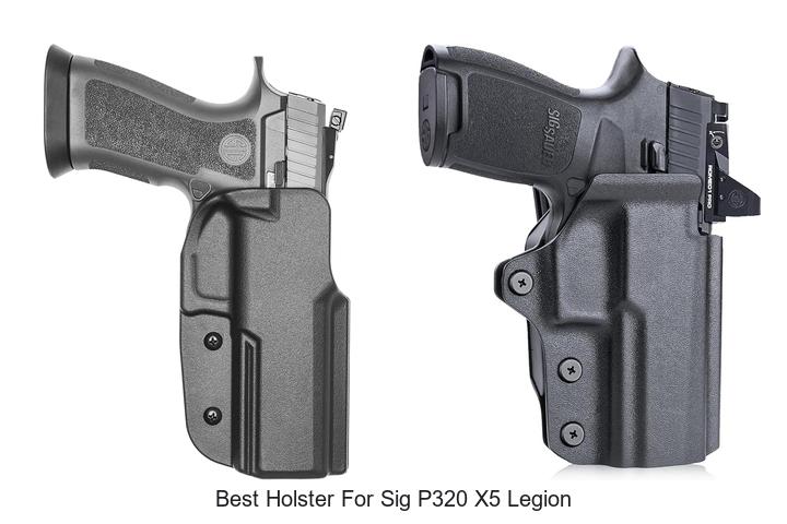 best holster for sig p320 x5 legion