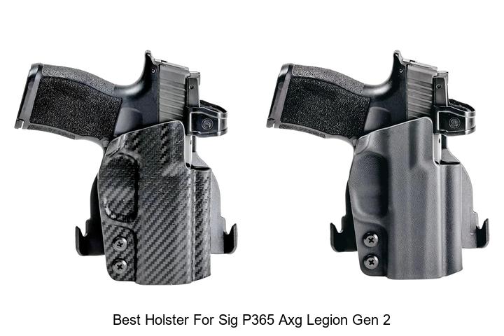 best holster for sig p365 axg legion gen 2