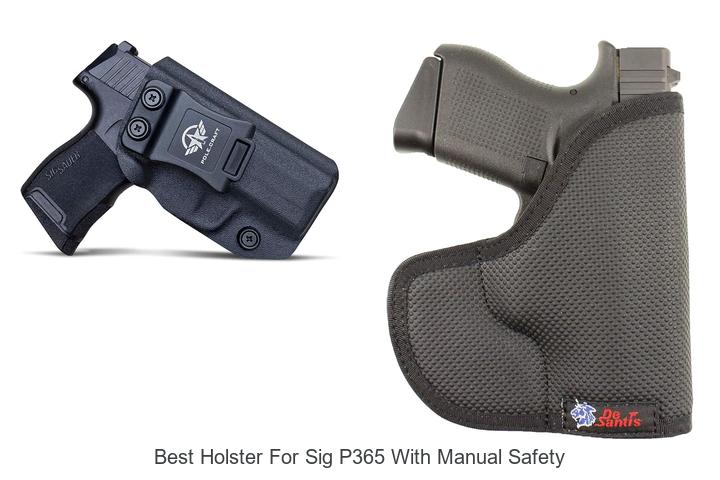 best holster for sig p365 with manual safety