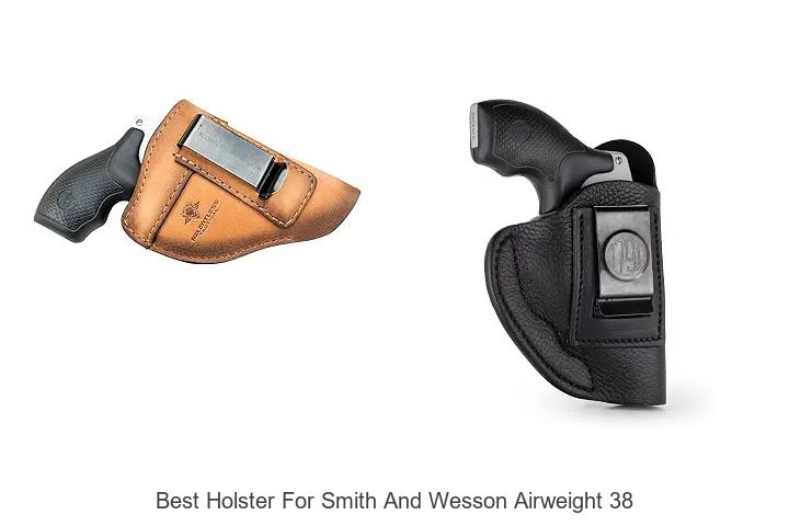best holster for smith and wesson airweight 38