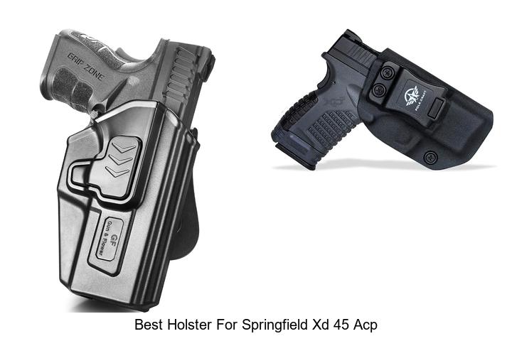 best holster for springfield xd 45 acp