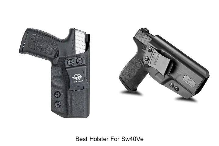 best holster for sw40ve
