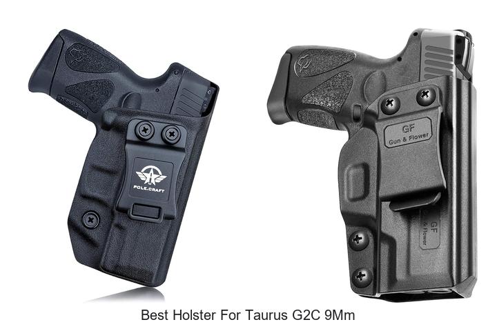 best holster for taurus g2c 9mm