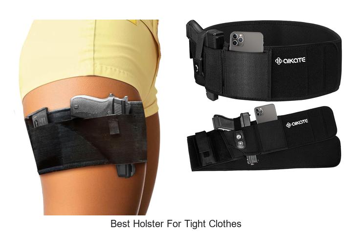 best holster for tight clothes