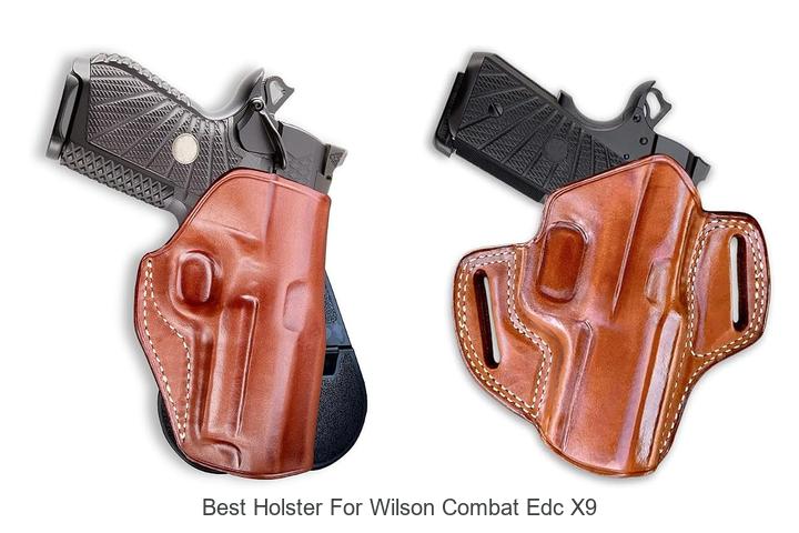 best holster for wilson combat edc x9
