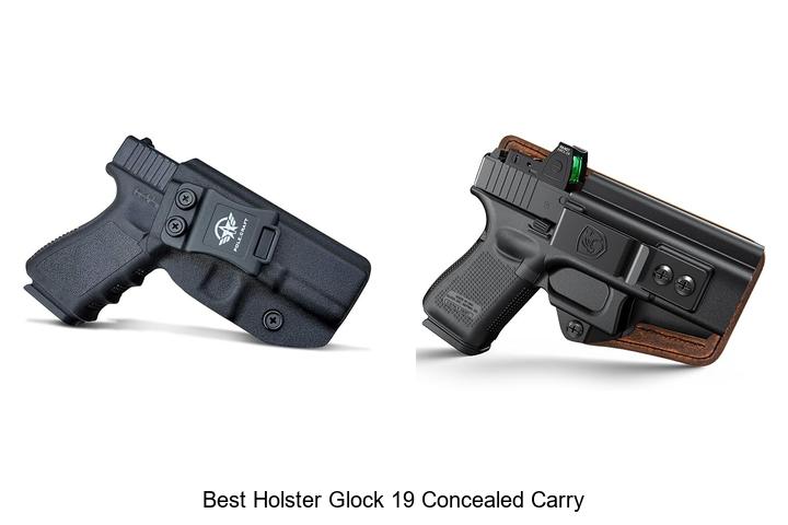 best holster glock 19 concealed carry