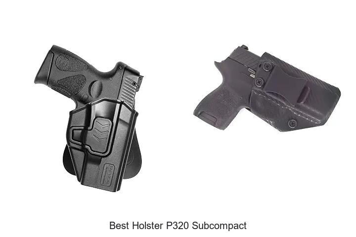 best holster p320 subcompact