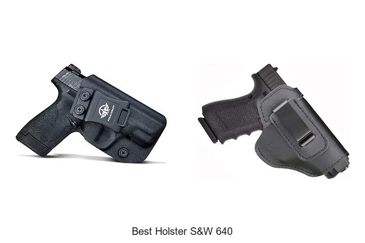 best holster s&w 640