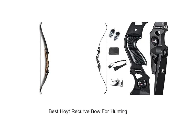 best hoyt recurve bow for hunting