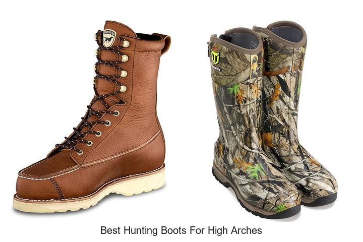 best hunting boots for high arches