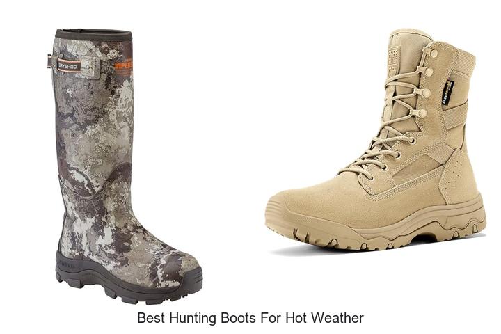 best hunting boots for hot weather