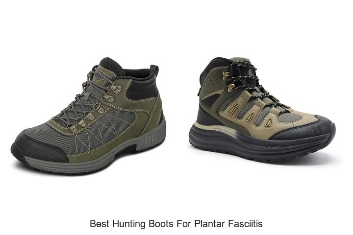 best hunting boots for plantar fasciitis