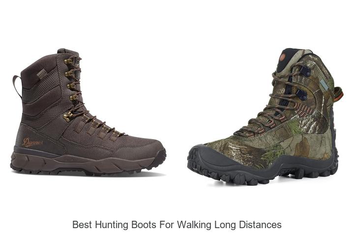 best hunting boots for walking long distances