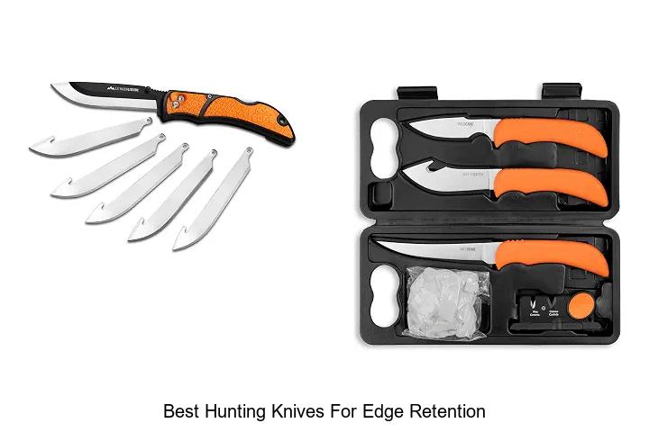 best hunting knives for edge retention