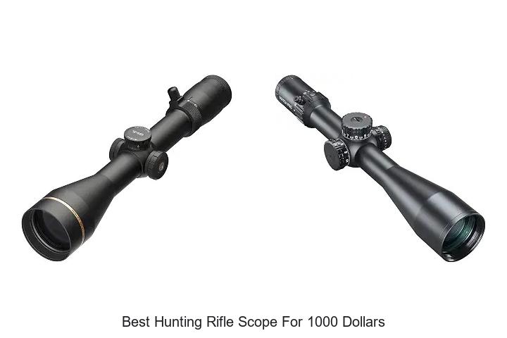best hunting rifle scope for 1000 dollars