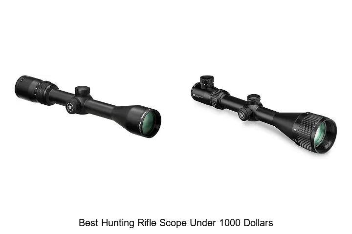 best hunting rifle scope under 1000 dollars