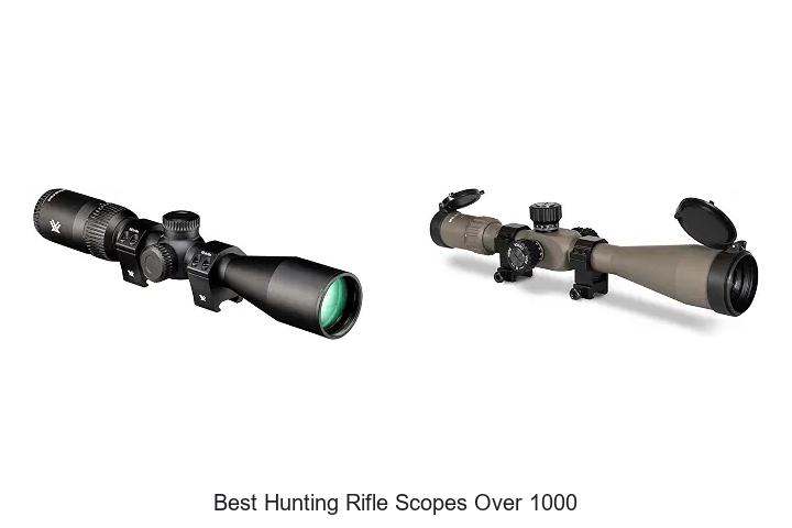 best hunting rifle scopes over 1000