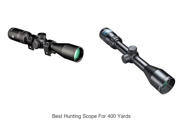 best hunting scope for 400 yards