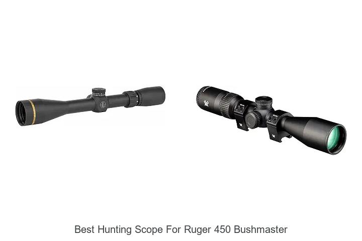 best hunting scope for ruger 450 bushmaster