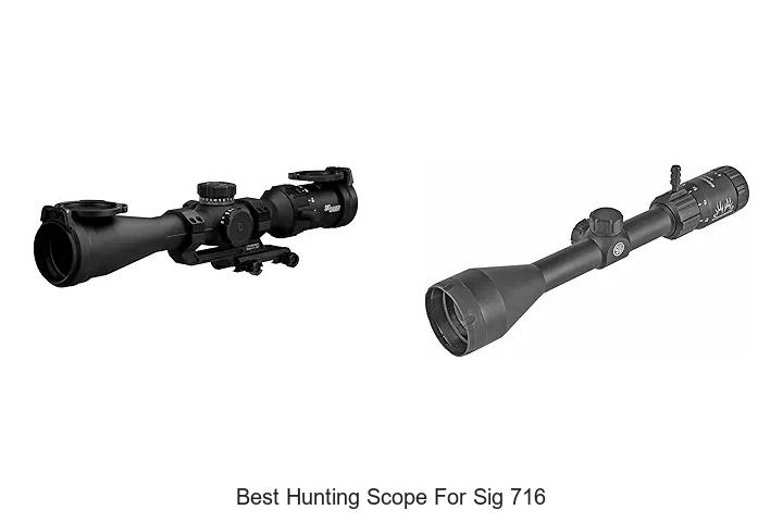 best hunting scope for sig 716