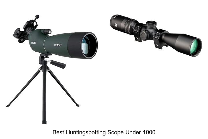 best huntingspotting scope under 1000