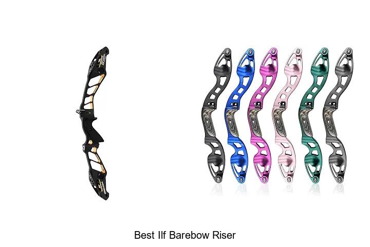 best ilf barebow riser