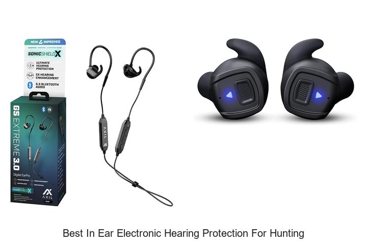 best in ear electronic hearing protection for hunting