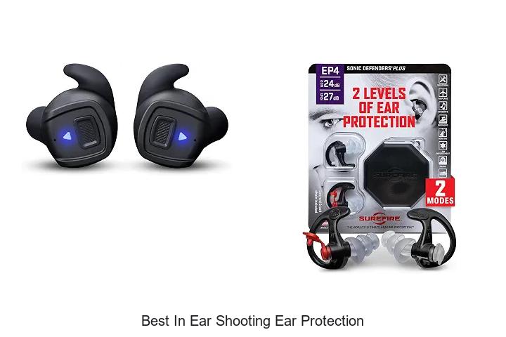 best in ear shooting ear protection