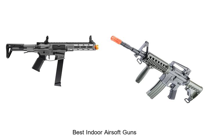 best indoor airsoft guns