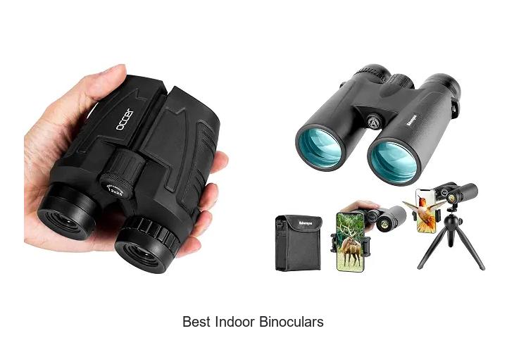 best indoor binoculars