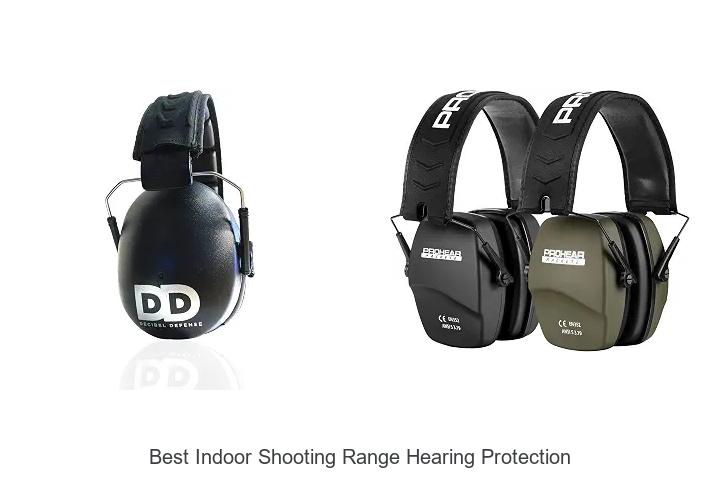 best indoor shooting range hearing protection