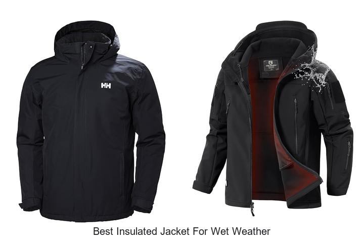 best insulated jacket for wet weather