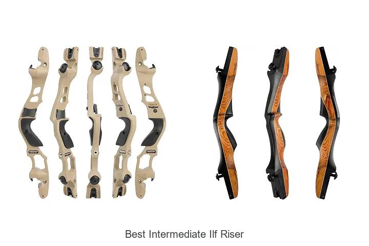 best intermediate ilf riser