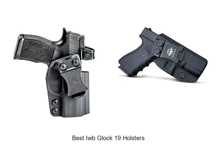 best iwb glock 19 holsters