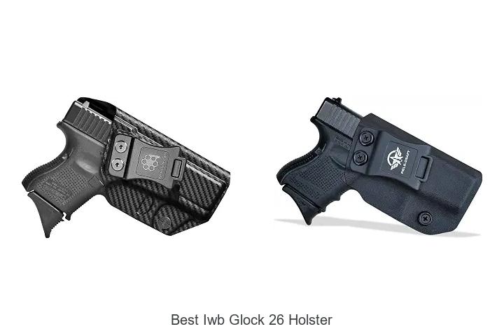 best iwb glock 26 holster
