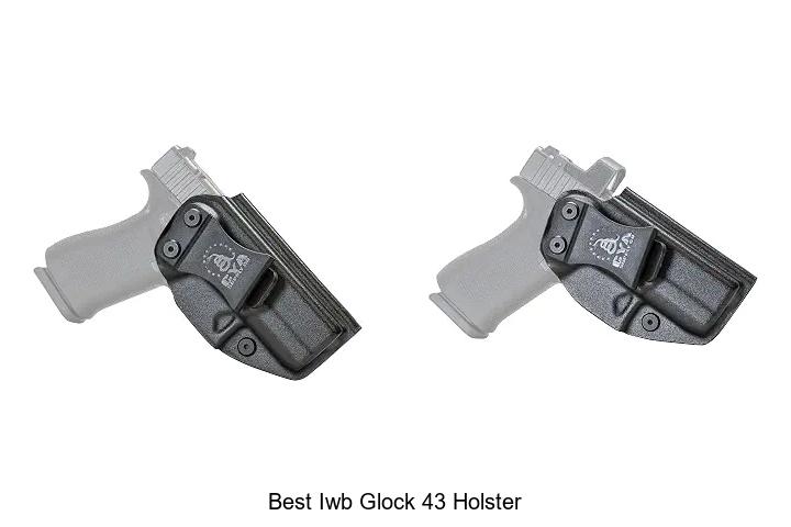 best iwb glock 43 holster
