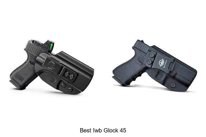 best iwb glock 45