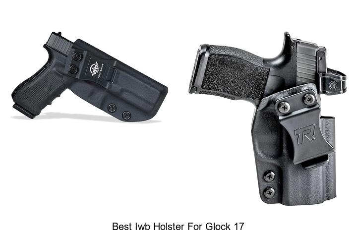 best iwb holster for glock 17