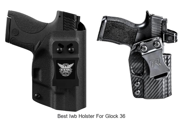best iwb holster for glock 36