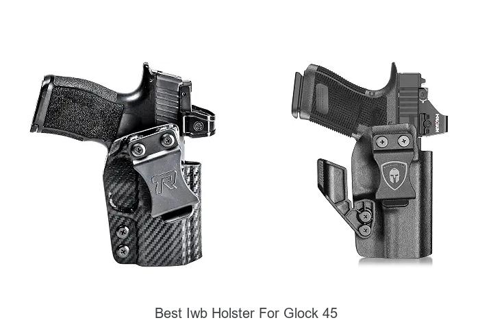 best iwb holster for glock 45