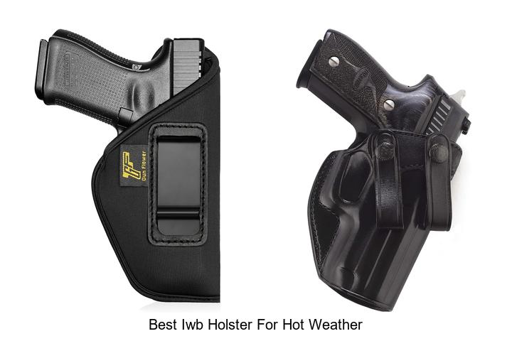 best iwb holster for hot weather