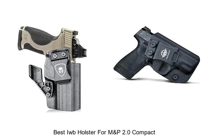 best iwb holster for m&p 2.0 compact