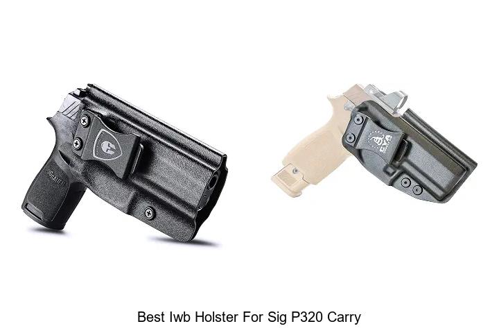best iwb holster for sig p320 carry