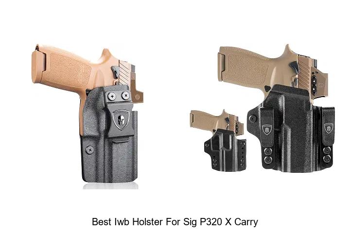best iwb holster for sig p320 x carry