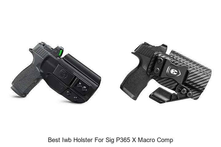 best iwb holster for sig p365 x macro comp