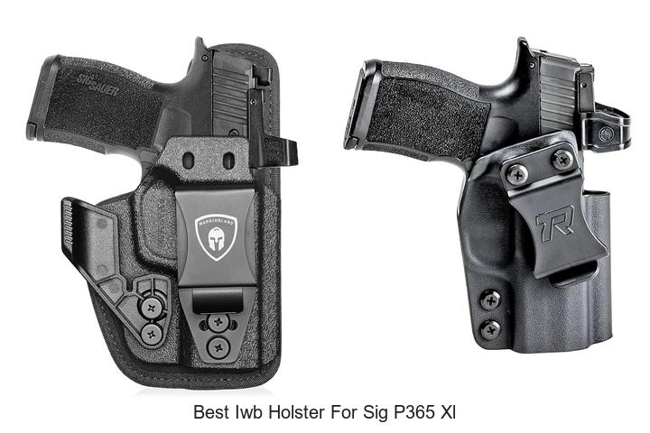 best iwb holster for sig p365 xl