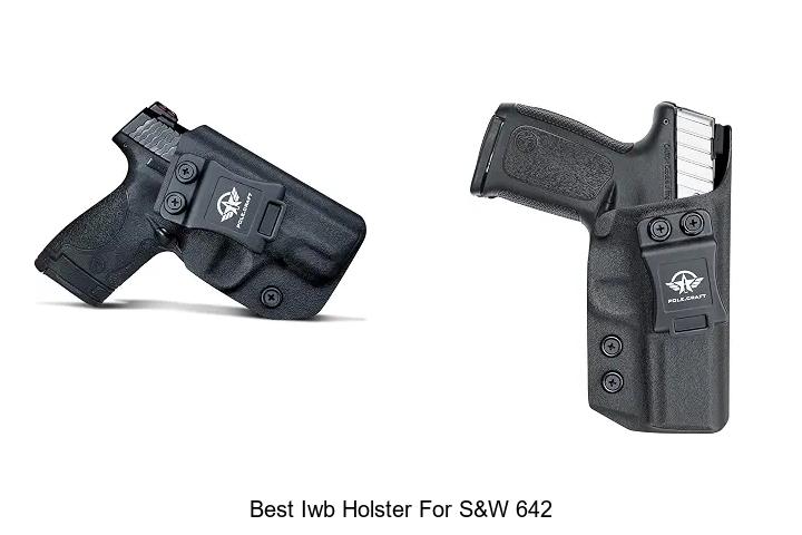 best iwb holster for s&w 642