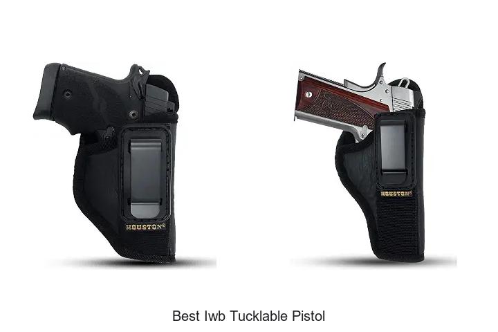 best iwb tucklable pistol