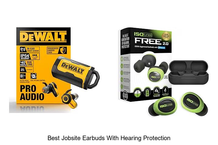 best jobsite earbuds with hearing protection